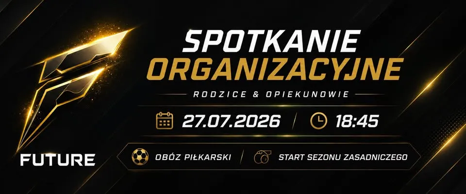Poznaj bliżej FUTURE - Otwarte spotkanie z Rodzicami  w FUTURE 27.07.2026. TECHNOPARK