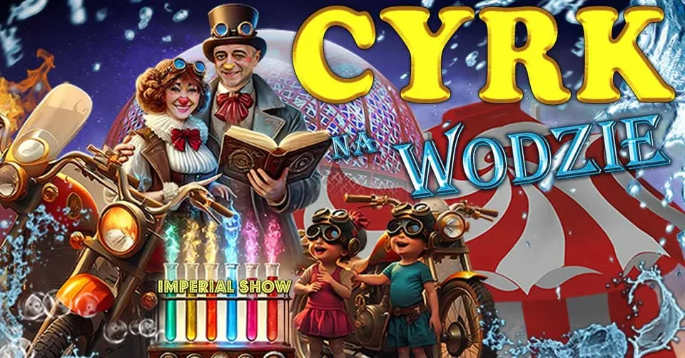 Gdynia: Cyrk na wodzie Imperial Show