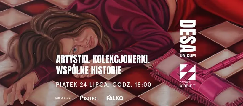 Artystki. Kolekcjonerki. Wspólne historie | spotkanie otwierające wystawę