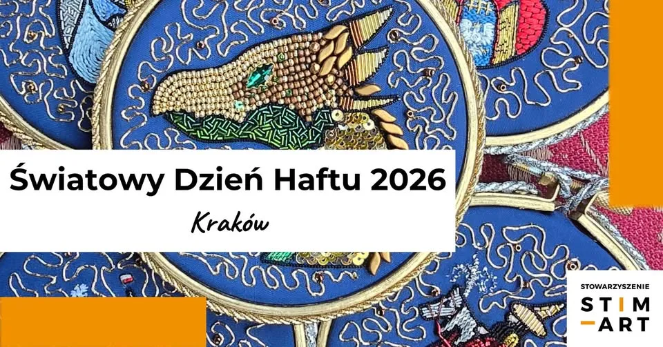 🧵 KRAKÓW - ŚWIATOWY DZIEŃ HAFTU 30.07.2026 🧵