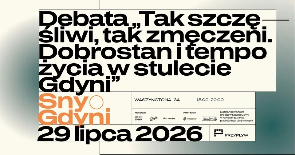 Debata Tak szczęśliwi, tak zmęczeni. Dobrostan i tempo życia w stulecie Gdyni | SNY O GDYNI