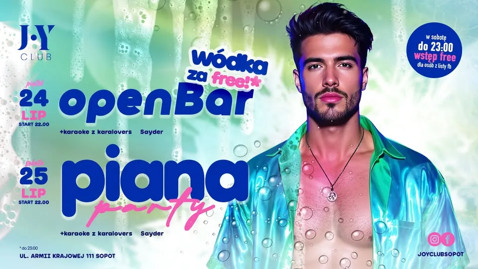 Open BAR / Piana Party + Karaoke z Karalovers  *24.07/25.07* JOY SOPOT