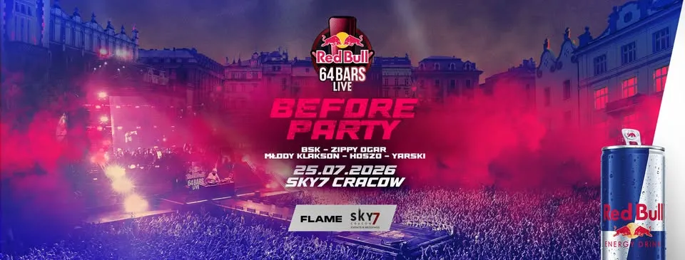 FLAME x RED BULL 64 BARS LIVE BEFORE PARTY I SKY7 CRACOW I 25.07