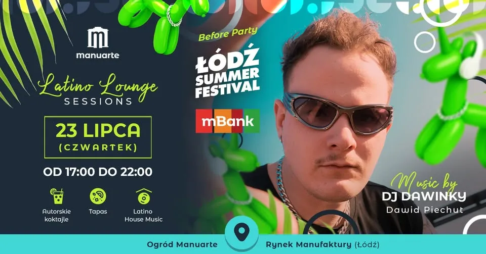 Latino Lounge Session | Before Łódź Summer Festiwal w Manuarte (Afro House x Cocktails x Tapas) 