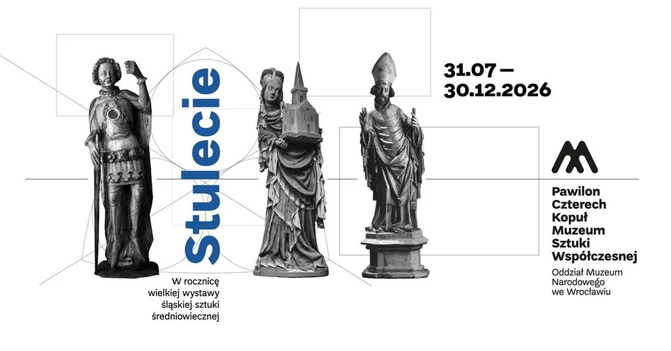 Stulecie. W rocznicę wielkiej wystawy śląskiej sztuki średniowiecznej [wystawa czasowa]
