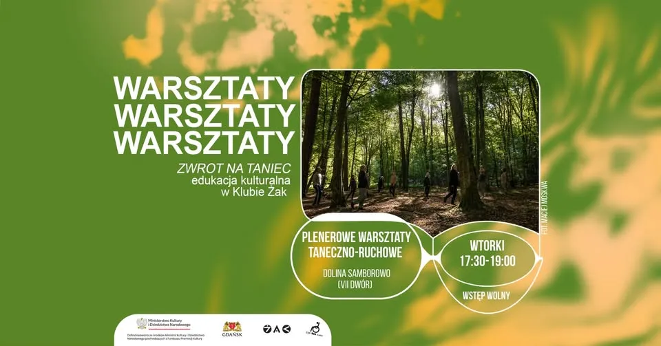 Plenerowe warsztaty taneczno-ruchowe w Dolinie Samborowo (VII Dwór) WSTĘP WOLNY 