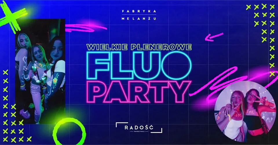 30.07 ★ Wielkie Plenerowe Fluo Party ★ Półmetek Wakacji 2026 ★ Radość