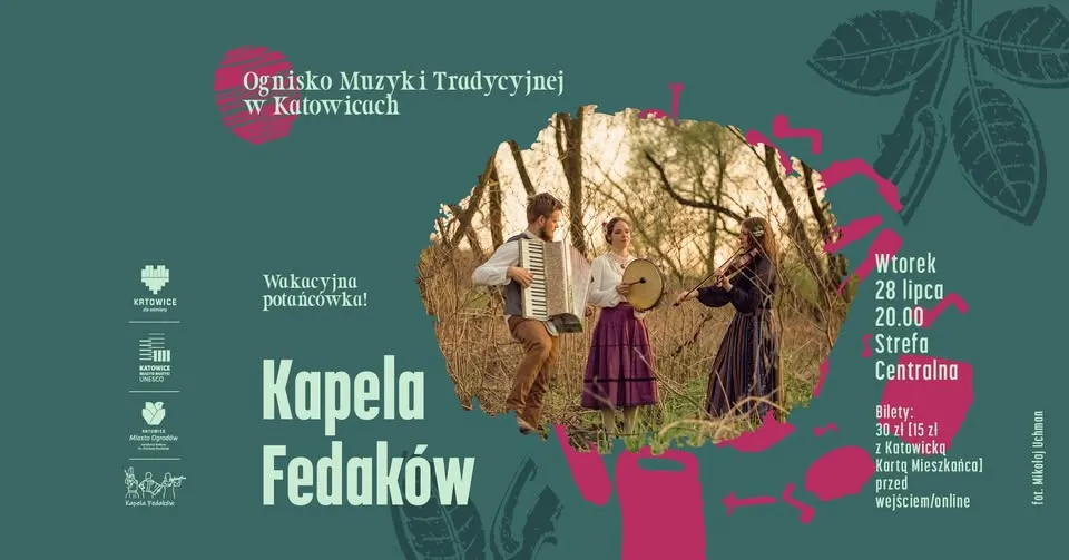 Wakacyjna potańcówka! Kapela Fedaków ● Ognisko Muzyki Tradycyjnej w Katowicach