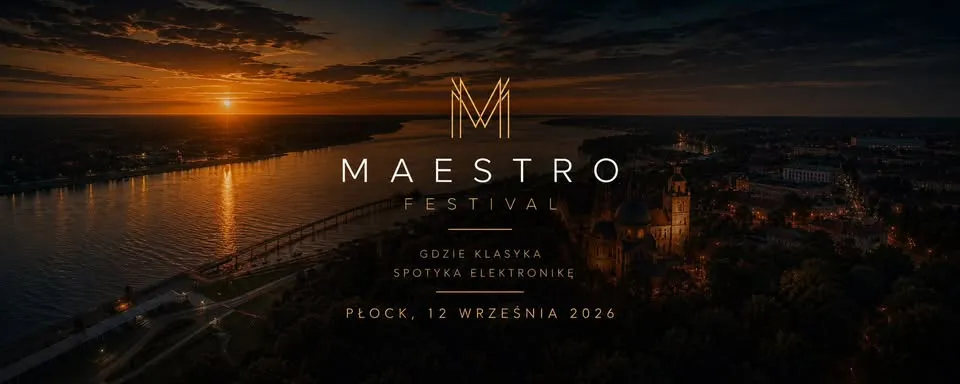 MAESTRO FESTIVAL - PŁOCK | SEPTEMBER 12, 2026