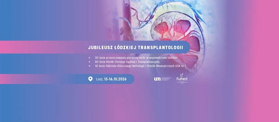 Jubileusz Łódzkiej Transplantologii