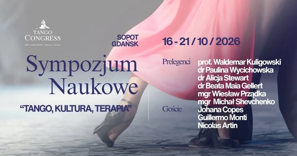 Tango Congress Poland – Sympozjum Naukowe „Tango, Kultura, Terapia”