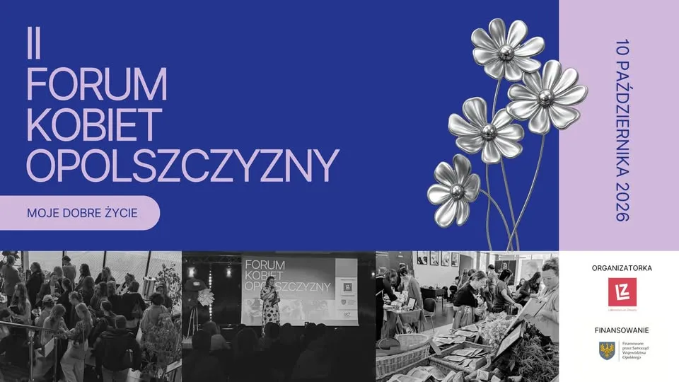 II Forum Kobiet Opolszczyzny: „Moje dobre życie”