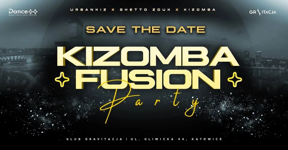 Dance++ Kizomba Fusion Party | 17.10.2026 (sb) | Gravitacja Katowice