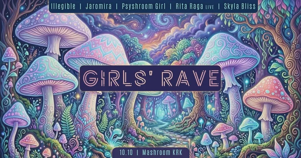 Girls’ Rave – 10.10 – Mashroom KRK