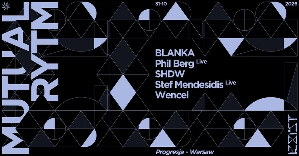 MUTUAL RYTM SHOWCASE w/ BLANKA, PHIL BERG, SHDW, STEF MENDESIDIS & WENCEL [ALL SAINT’S DAY EDITION]