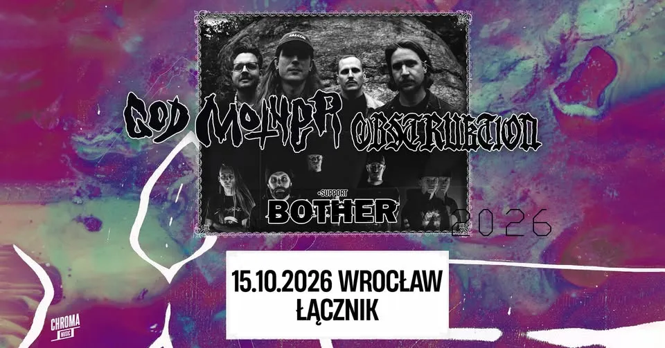 GOD MOTHER • OBSTRUKTION • BOTHER | 15.10.2026 | Wrocław – Łącznik