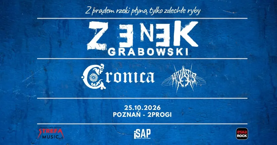 Koncert Zenek Grabowski + Cronica + Miyasis w Poznaniu / Z prądem rzeki płyną tylko zdechłe ryby