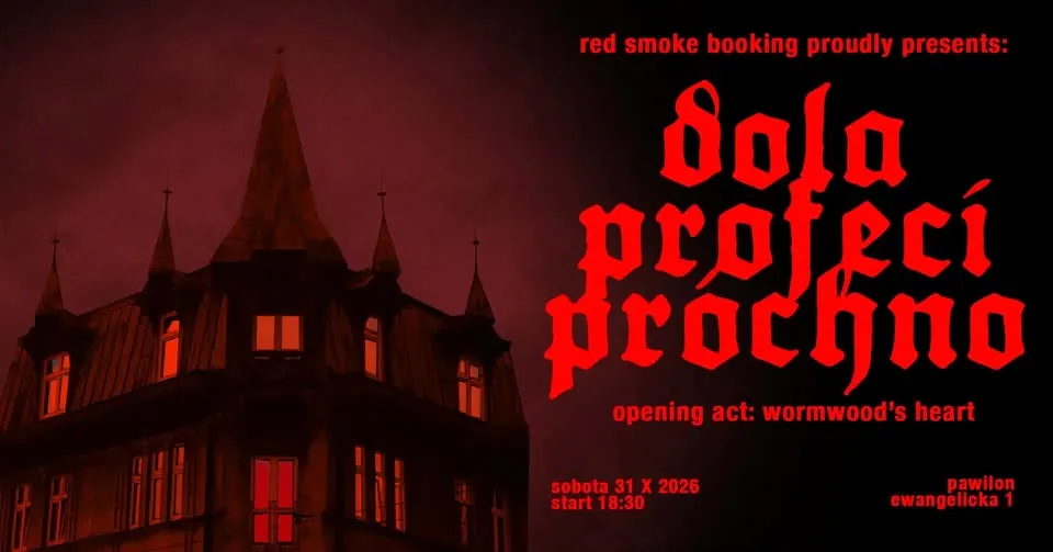 Dola | Profeci | Próchno + wormwood’s heart | Pawilon Poznań | 31.10.26