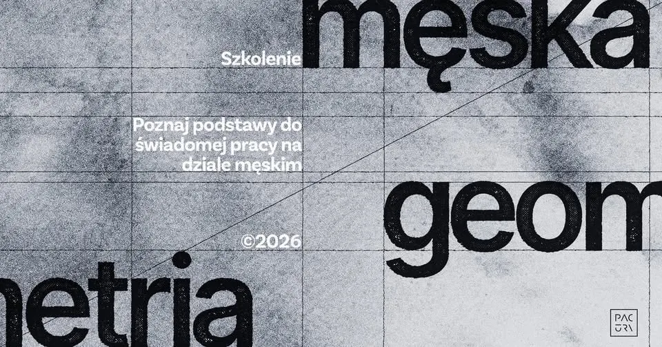 MĘSKA GEOMETRIA | 5-6 PAŹDZIERNIKA 2026
