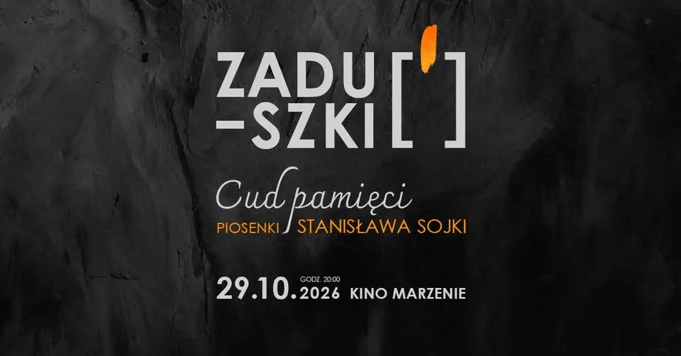 Koncert: ZADUSZKI | Cud pamięci – piosenki Stanisława Sojki