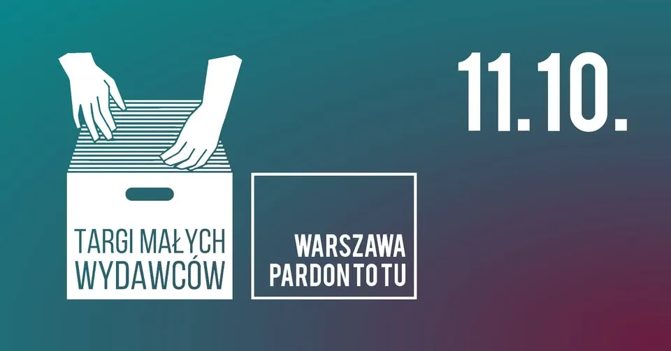 Targi Małych Wydawców, Pardon, To Tu, Warszawa, 11.10.2026