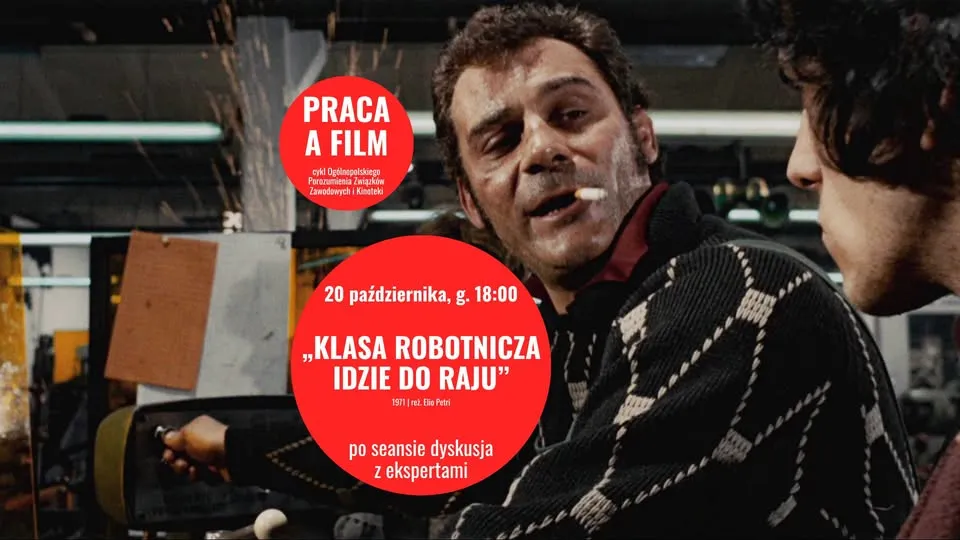 Praca a Film | „Klasa robotnicza idzie do raju” (1971), reż. Elio Petri | Kinoteka x OPZZ
