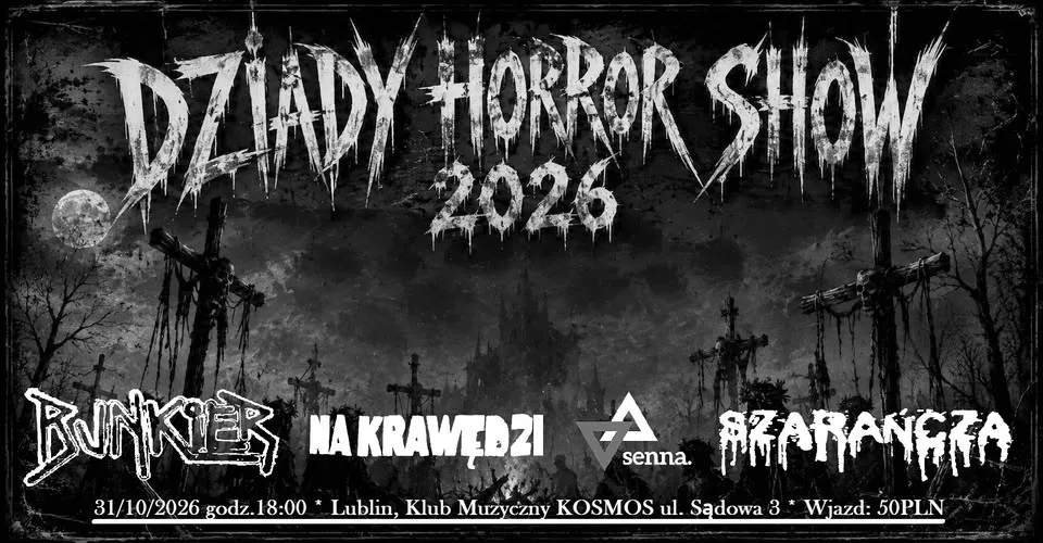 DZIADY HORROR SHOW 2026: Bunkier/NaKrawędzi/Senna/Szarańcza