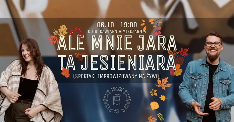 Ale mnie jara ta jesieniara – spektakl improwizowany