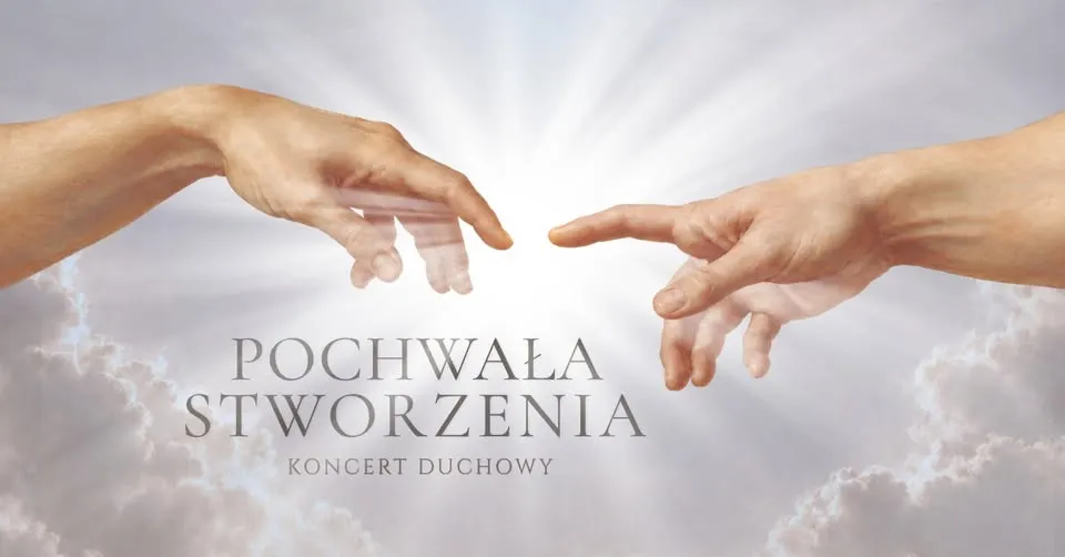 -Pochwała Stworzenia | Koncert Duchowy w Warszawie • Fenomen Człowieka