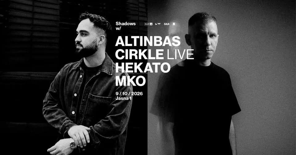J1 | Shadows: Altinbas, Cirkle LIVE, Hekato, MKO