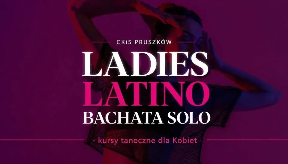 Latino & Bachata dla Kobiet – nowe kursy od 05.10 | Pruszków