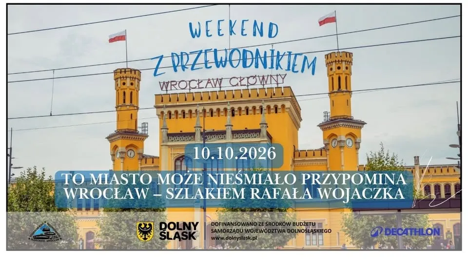 Weekend z przewodnikiem „To miasto może nieśmiało przypomina Wrocław – szlakiem Rafała Wojaczka”