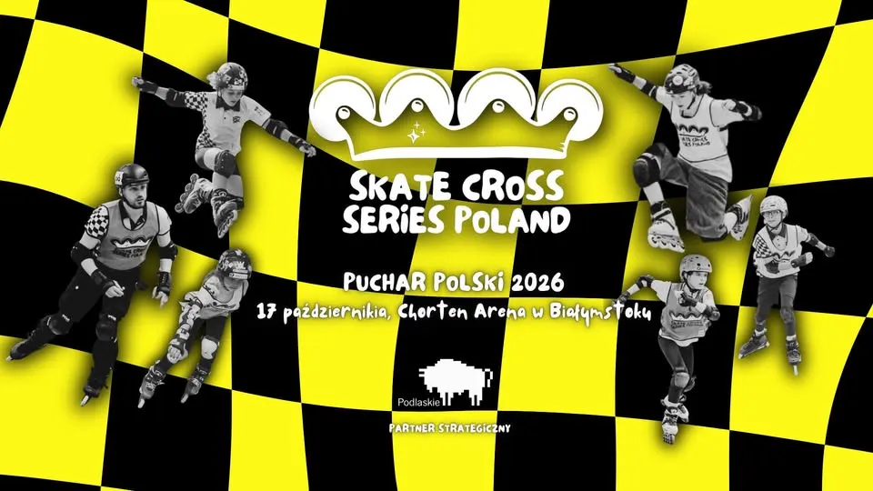 Finał Pucharu Polski Skate Cross Series Poland | 17 października 2026 | Białystok
