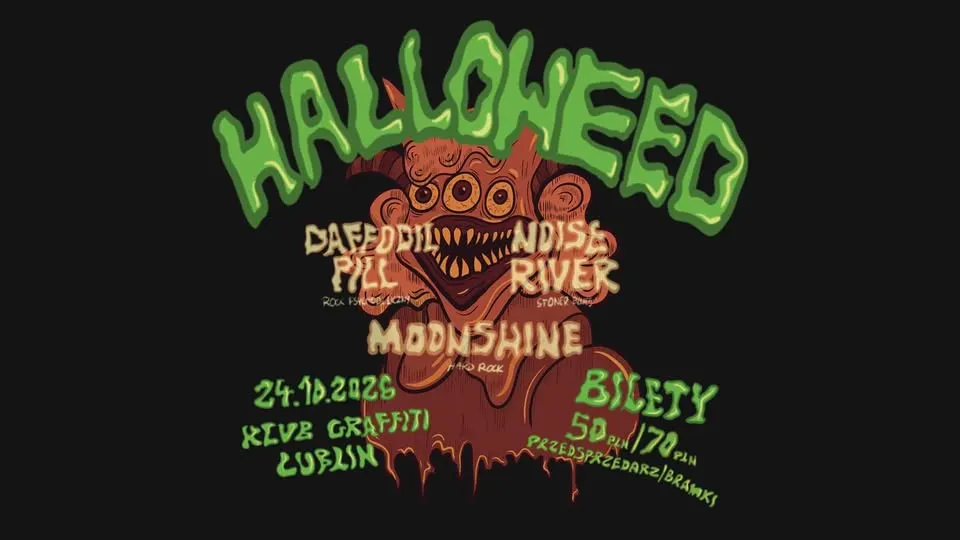 HALLOWEED 24.10.2026 | DAFFODIL PILL, NOISE RIVER, MOONSHINE