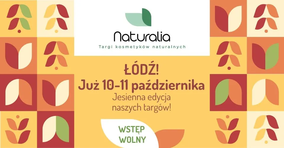 Naturalia Łódź | Targi Kosmetyków Naturalnych | Jesień 2026