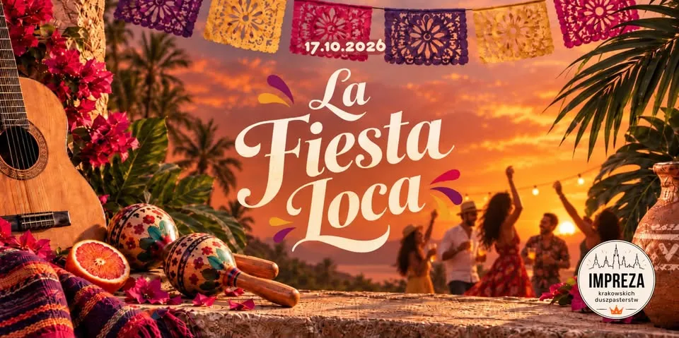 🔥 La Fiesta Loca – impreza krakowskich duszpasterstw 18-35