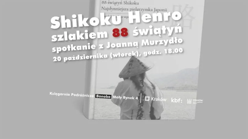 „Shikoku Henro – szlakiem 88 świątyń na wyspie Shikoku w Japonii”