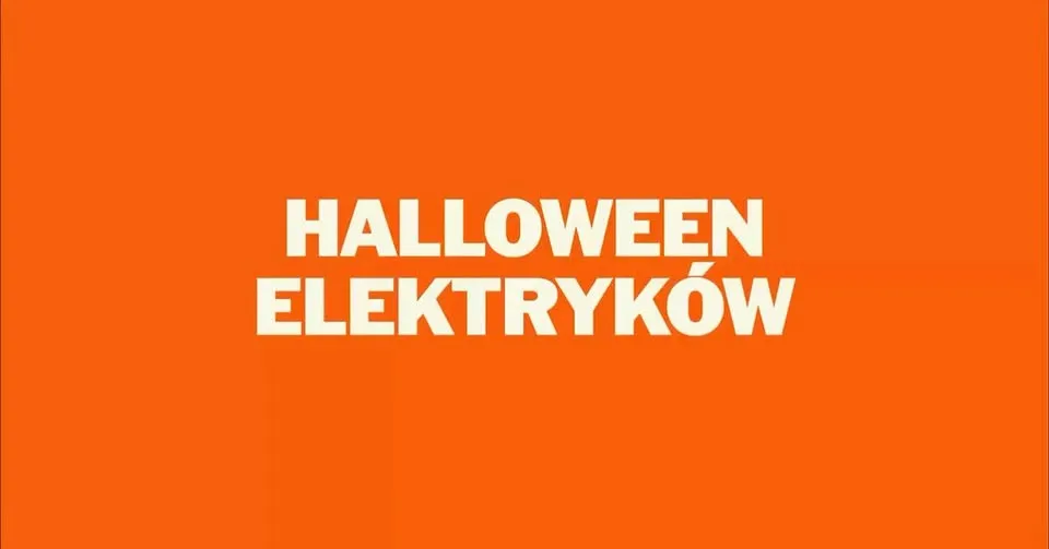 HALLOWEEN ELEKTRYKÓW: XPERIMENT
