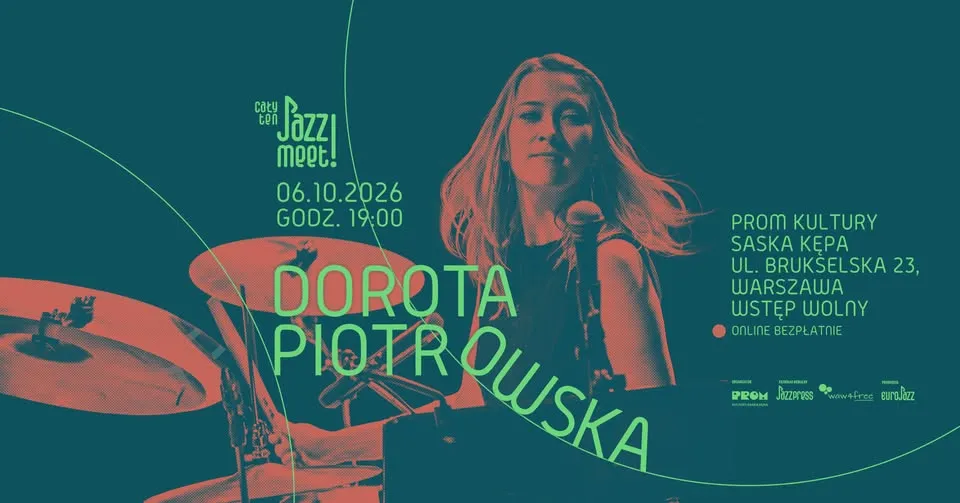 Cały ten JAZZ! MEET! Dorota Piotrowska