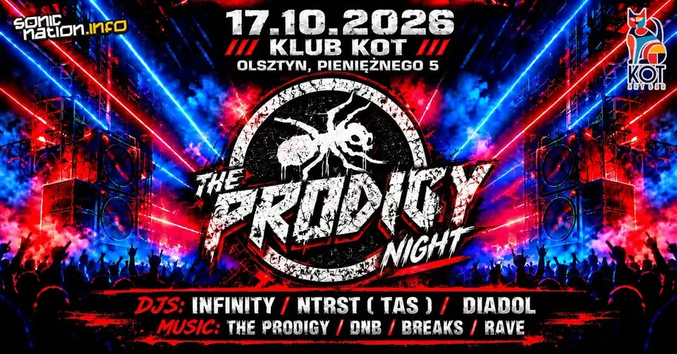 THE PRODIGY Night + DNB // 17.10 // Olsztyn – Kot