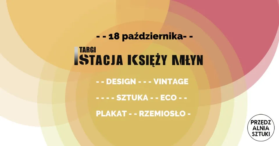 TARGI STACJA KSIĘŻY MŁYN – październik 2026