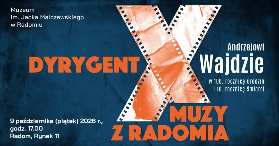 Wernisaż wystawy „Dyrygent X Muzy z Radomia. Andrzejowi Wajdzie w 100. rocznicę urodzin…”