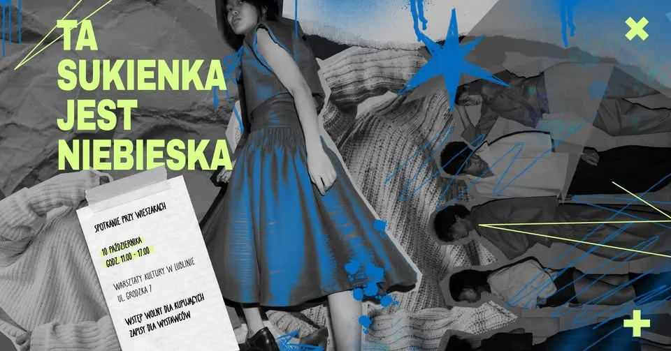 TA SUKIENKA JEST NIEBIESKA – spotkanie przy wieszakach