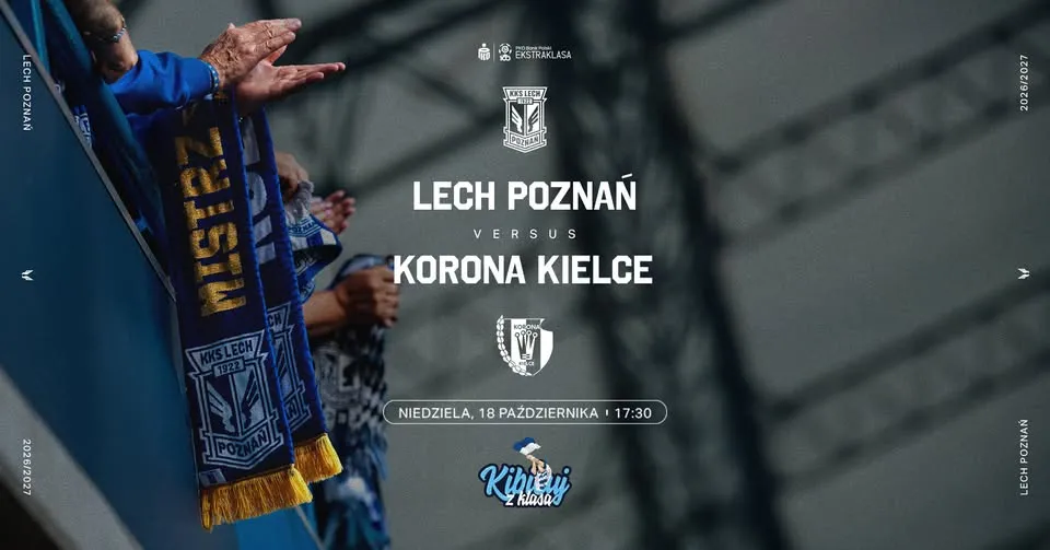 LECH POZNAŃ – KORONA KIELCE | 24. EDYCJA „KIBICUJ Z KLASĄ”
