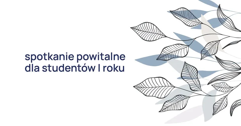 Spotkanie dla studentów pierwszego roku