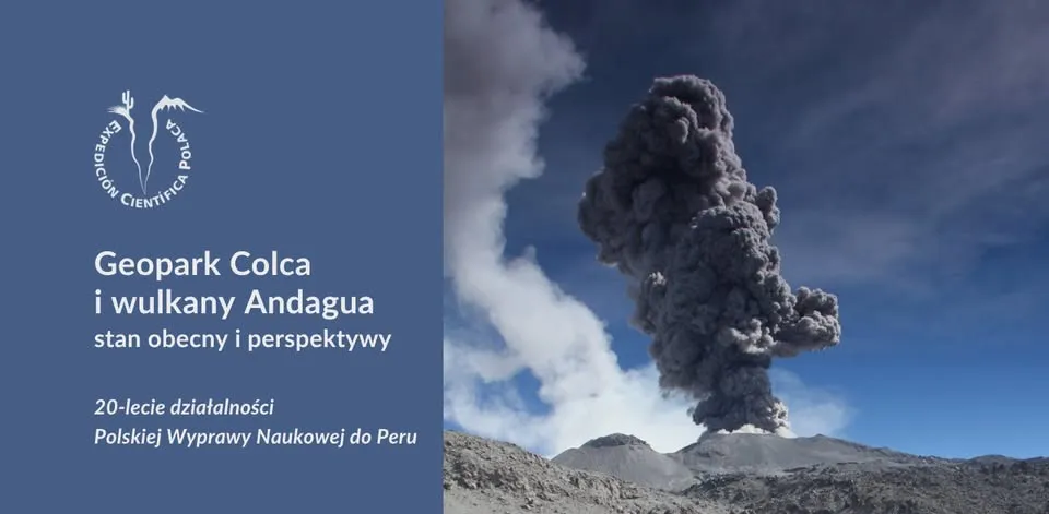 🌋 Geopark Colca i wulkany Andagua – stan obecny i perspektywy 🌎