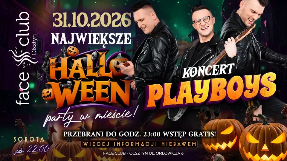 🎃👻 HALLOWEEN Z ZESPOŁEM PLAYBOYS! 🎤 NAJWIĘKSZA IMPREZA W OLSZTYNIE! 👻 PRZEBRANI WSTĘP FREE! 🔥