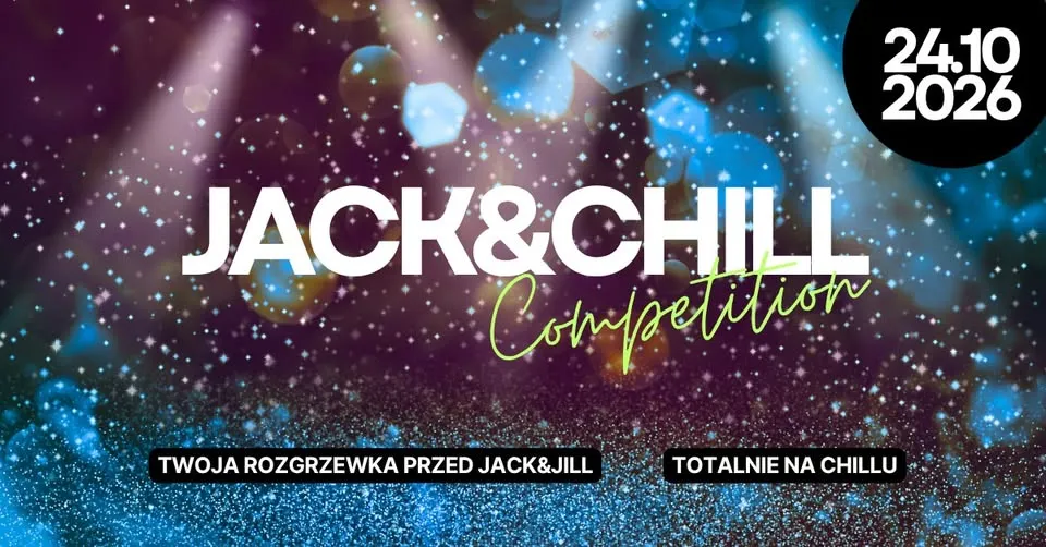 JACK&CHILL Competition vol 3 – Twoja Konkursowa Rozgrzewka – 24.10.2026
