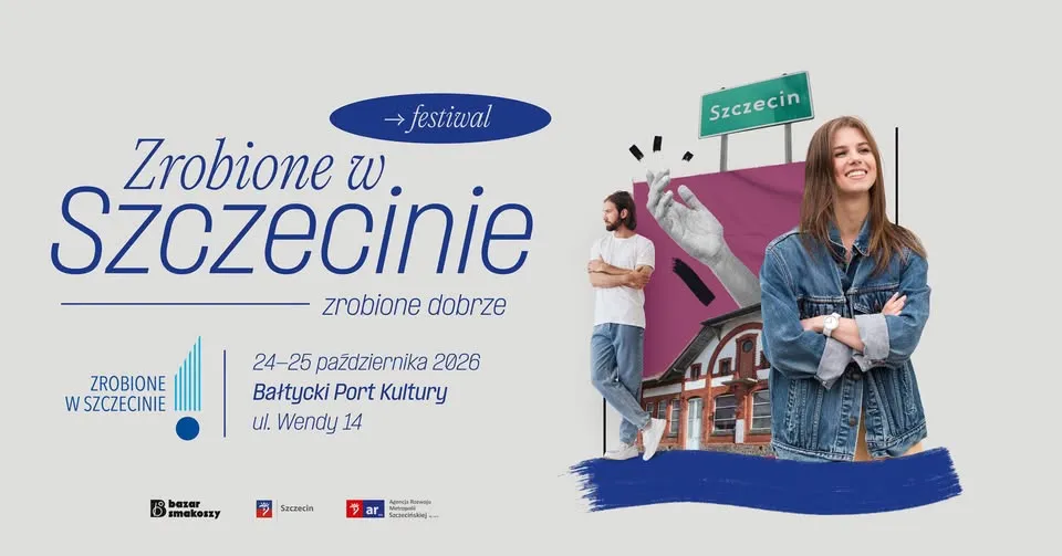 FESTIWAL ZROBIONE W SZCZECINIE | 24-25.10 | BAŁTYCKI PORT KULTURY