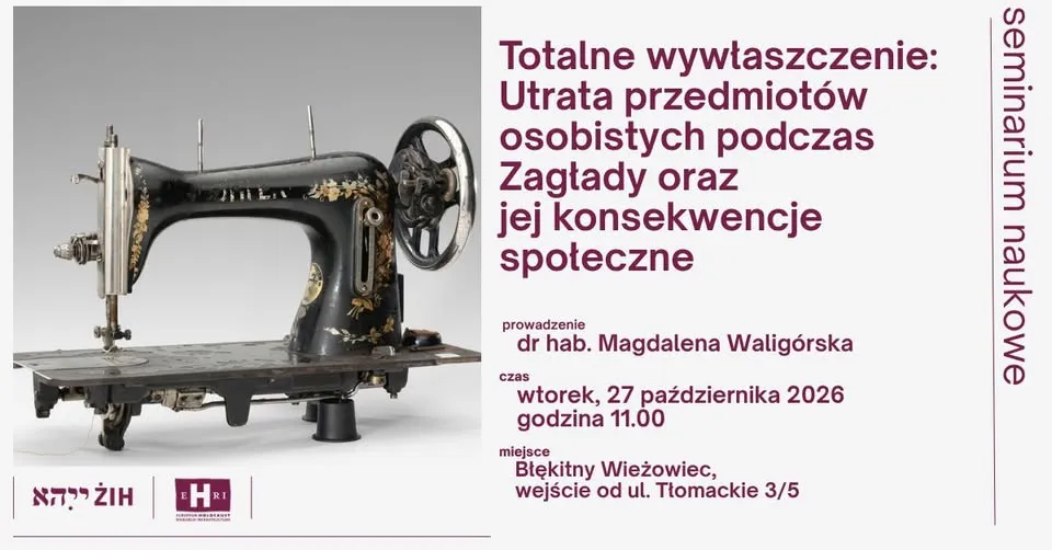 Totalne wywłaszczenie: Utrata przedmiotów osobistych podczas Zagłady oraz jej konsekwencje społeczne